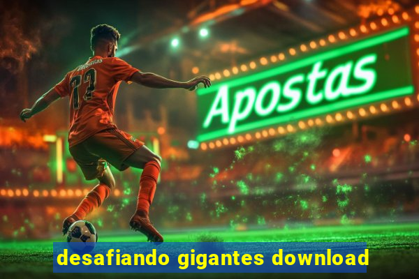 desafiando gigantes download